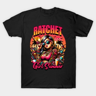 Ratchet Girl Summer T-Shirt